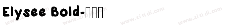 Elysee Bold字体转换